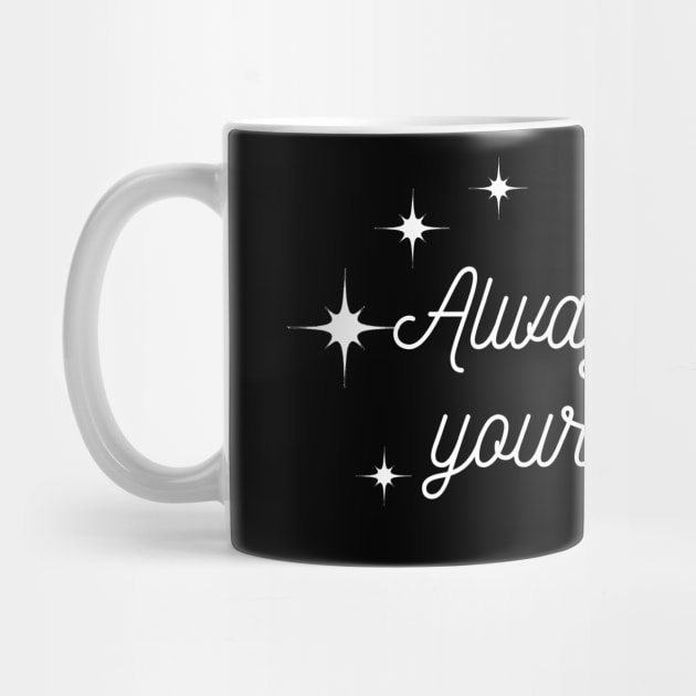 Always trust your Magic. Magical motivational design. by That Cheeky Tee